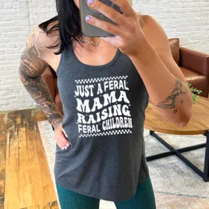 Just A Feral Mama Raising Feral Children Shirt